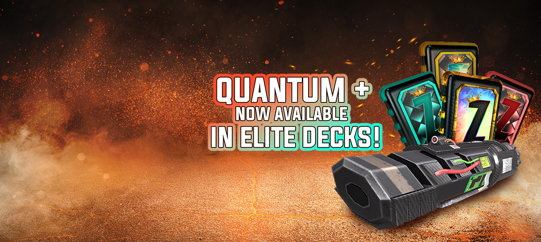 Quantum+ Now Available in Elite Decks!